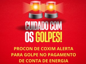 Procon de Coxim alerta para golpe no pagamento de conta de energia