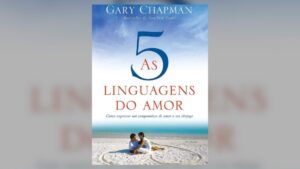 11 livros incríveis para aprender sobre o amor