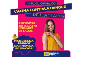 Crianças e adolescentes de 10 a 14 anos podem vacinar-se contra dengue em Chapadão do Sul