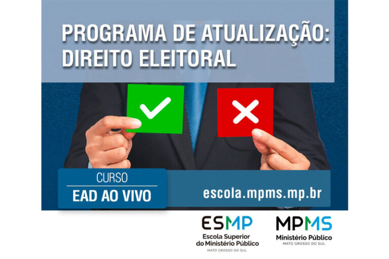 ESMP-MS oferece curso sobre “Programa de atualização: Direito Eleitoral” para membros e servidores