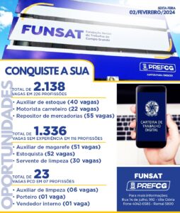 Funsat anuncia 2,1 mil vagas de emprego em 319 empresas nesta sexta-feira (2)
