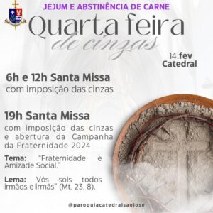 Quarta-feira de Cinzas: Início da Quaresma e Lançamento da Campanha da Fraternidade em Coxim