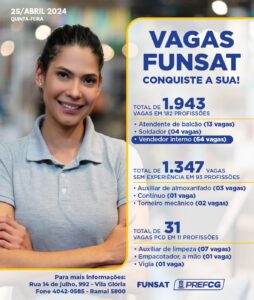 Funsat anuncia 1,9 mil vagas de emprego em 182 profissões nesta quinta-feira (25)