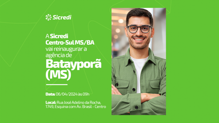 Sicredi Centro-Sul MS/BA reinaugura agência em Batayporã