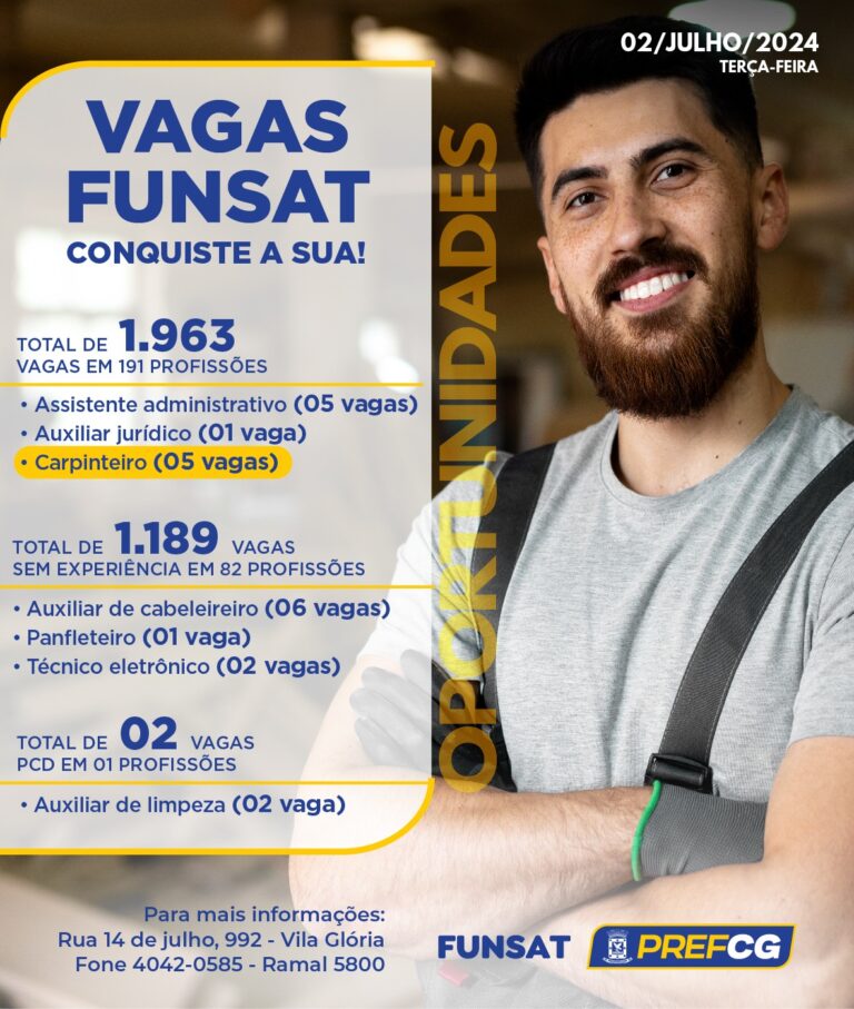 Funsat anuncia 1.963 vagas de emprego para 191 funções nesta terça-feira (2)