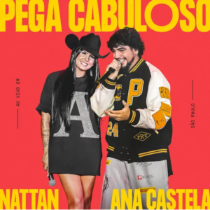 Nattan lança o single 'Pega Cabuloso', em parceria com Ana Castela