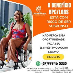 Dinheiro Fácil Empréstimos e DF Viagens alertam sobre suspensão do benefício BPC/LOAS