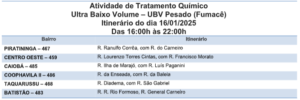 Seis bairros estão na rota do fumacê nesta quinta-feira (16) 