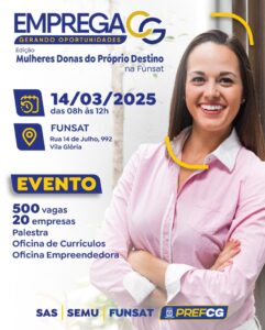 Edição especial do Emprega CG com programação voltada ao público feminino acontece nesta sexta-feira (14)