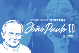 Câmara promove Sessão Solene para entrega do Prêmio Papa João Paulo II