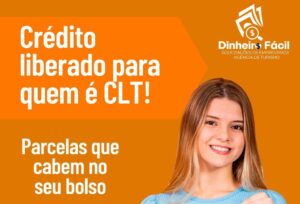 Dinheiro Fácil libera crédito para trabalhadores CLT com parcelas que cabem no bolso