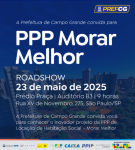 PPP Morar Melhor: Campo Grande apresenta projeto inovador de habitação em evento em São Paulo