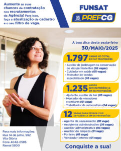 Semana termina com a oferta de 1.797 vagas na Funsat