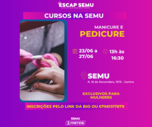 Curso gratuito de Manicure e Pedicure capacita mulheres em Campo Grande e impulsiona o empreendedorismo feminino
