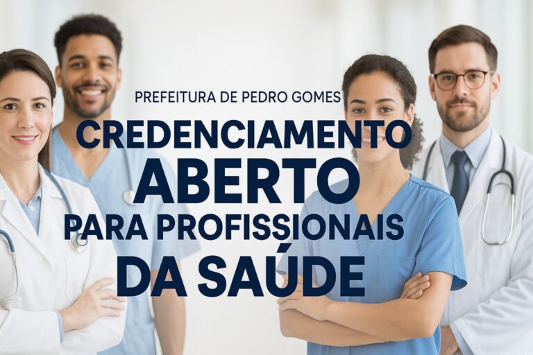 Prefeitura de Pedro Gomes abre credenciamento de médicos especialistas