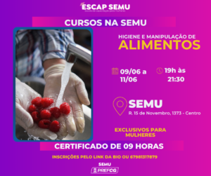 Prefeitura oferece curso gratuito de Treinamento em Higiene e Manipulação de Alimentos para mulheres