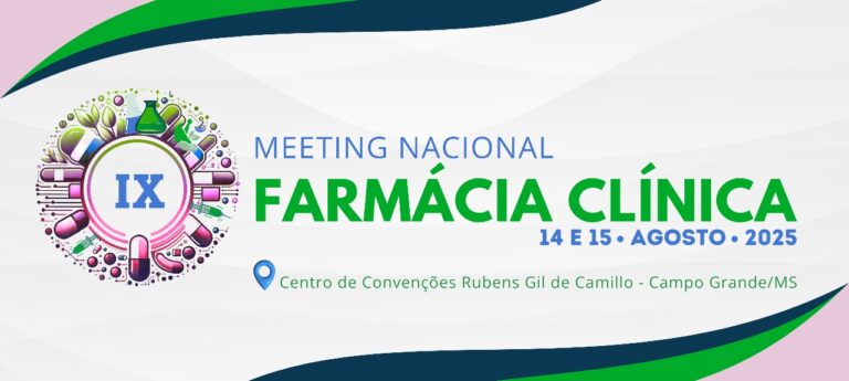 Inscrições abertas para o IX Meeting Nacional de Farmácia Clínica, em Campo Grande