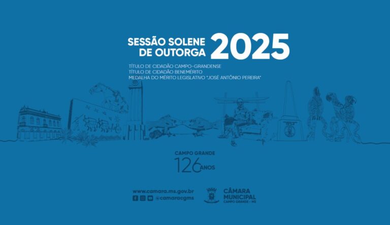 Câmara promove, na quinta-feira (21), Sessão Solene em comemoração aos 126 anos de Campo Grande