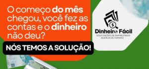 Começo do mês apertado? A Dinheiro Fácil oferece soluções financeiras em Coxim e São Gabriel