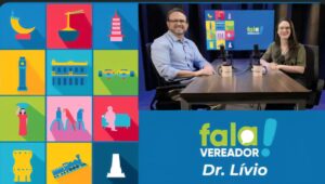 Dr. Lívio estreia no programa “Fala Vereador Fala Vereadora” da TV Câmara