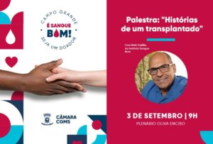 Para incentivar doação de medula óssea, Câmara lança campanha “Campo Grande é Sangue Bom” no dia 3 de setembro