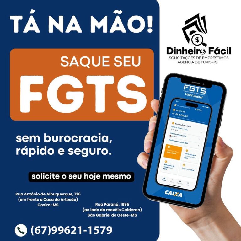 Tá na Mão: Saque do FGTS de forma rápida, segura e sem burocracia em Coxim e São Gabriel