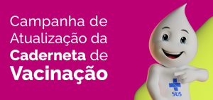 Dia D de Multivacinação: SES convoca famílias para atualizar caderneta