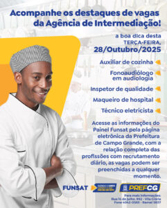 Funsat oferece 1.430 vagas de emprego nesta terça-feira (28) em Campo Grande