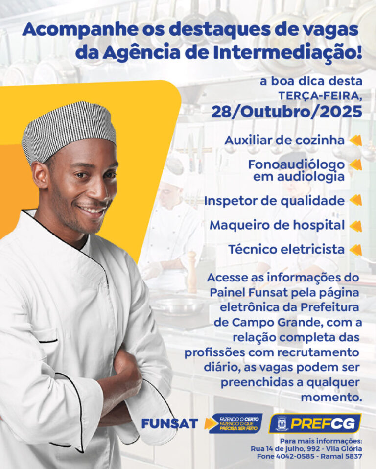Funsat oferece 1.430 vagas de emprego nesta terça-feira (28) em Campo Grande