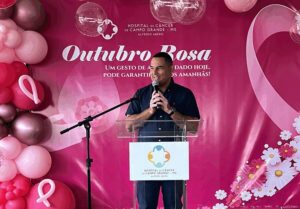 Vereador Wilson Lands participa da abertura da campanha Outubro Rosa no Hospital de Câncer Alfredo Abrão