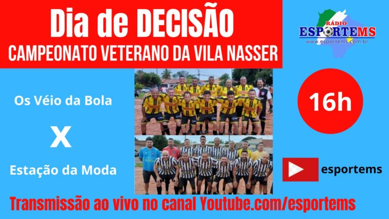 Estação da Moda e Os Véio da Bola decidem título na Vila Nasser