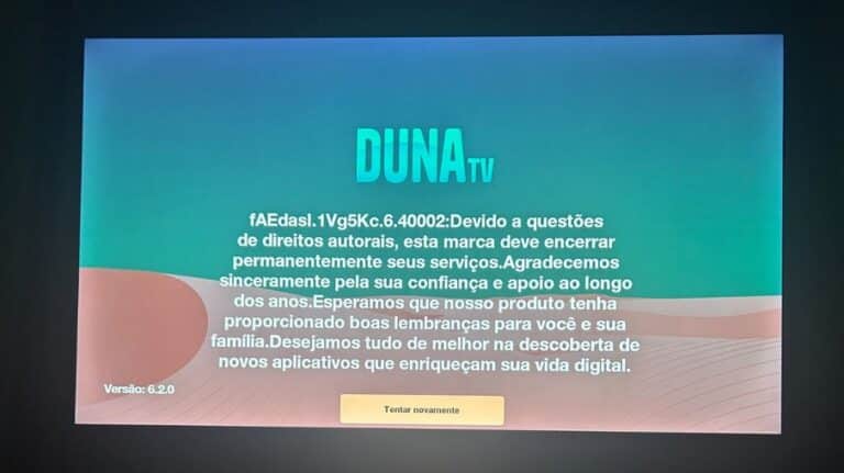 Tela de erro é exibida ao tentar acessar o aplicativo Duna TV