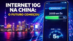 A China acaba de ativar a primeira internet 10G do planeta