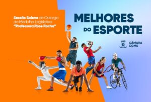 Melhores do Esporte serão homenageados em Sessão Solene na quarta-feira