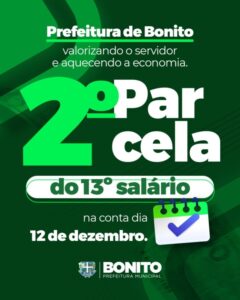 Prefeitura de Bonito paga segunda parcela do 13º salário aos servidores