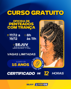 Sejuv abre inscrições para oficina gratuita de penteados com tranças na próxima semana